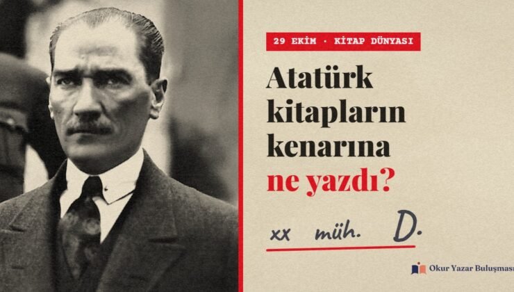 Kitap Kenarında Bir Cumhuriyet’in İzleri: Atatürk Kaç Kitap Okudu? Kenar Notları ve 3.997 Kitap