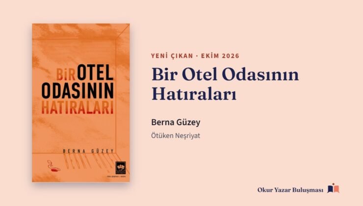 Bir Otel Odasının Hatıraları: Berna Güzey’in Hikâyeleri