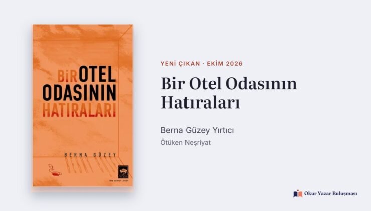 Bir Otel Odasının Hatıraları: Berna Güzey’in Hikâyeleri