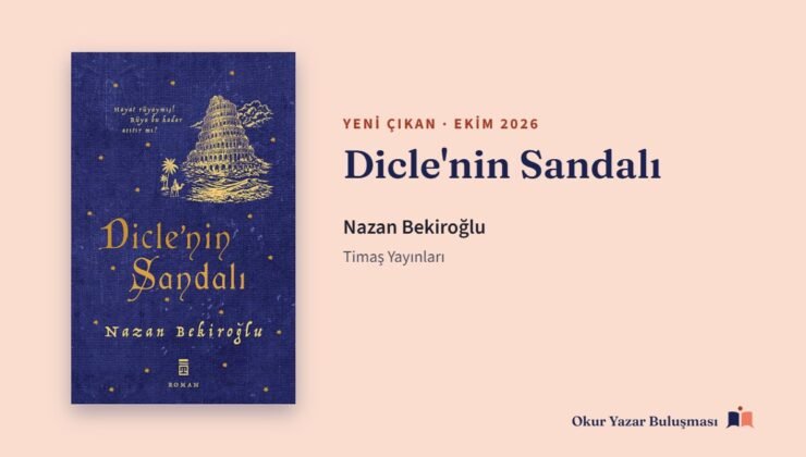 Dicle’nin Sandalı: Nazan Bekiroğlu’nun Yeni Romanı