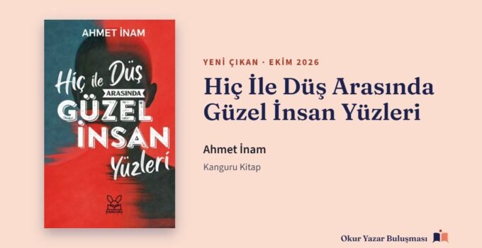 Hiç İle Düş Arasında: Ahmet İnam’ın Yeni Deneme Kitabı