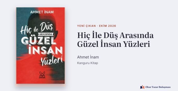 Hiç İle Düş Arasında: Ahmet İnam’ın Yeni Deneme Kitabı