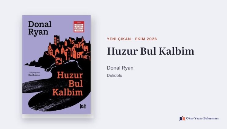 Huzur Bul Kalbim: Donal Ryan’ın Ödüllü Romanı