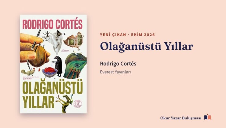 Olağanüstü Yıllar: Rodrigo Cortés’in İlk Romanı