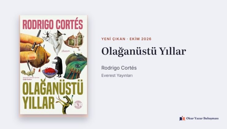 Olağanüstü Yıllar: Rodrigo Cortés’in İlk Romanı