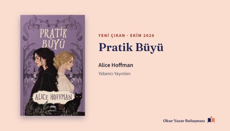 Pratik Büyü – Alice Hoffman: Konusu, Filmi, Yazarı