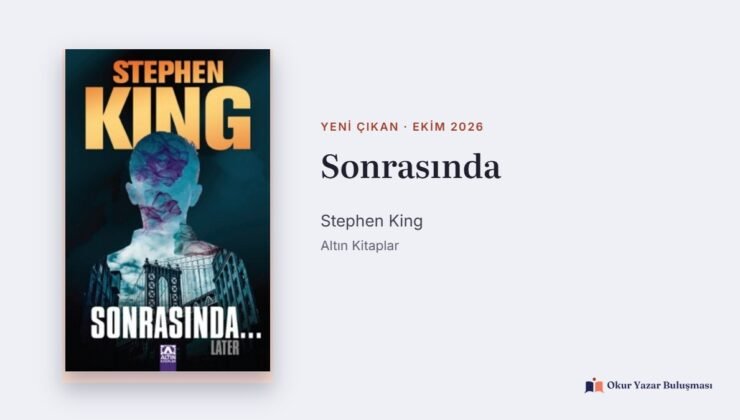 Sonrasında: Stephen King’in Later Romanı Türkçede