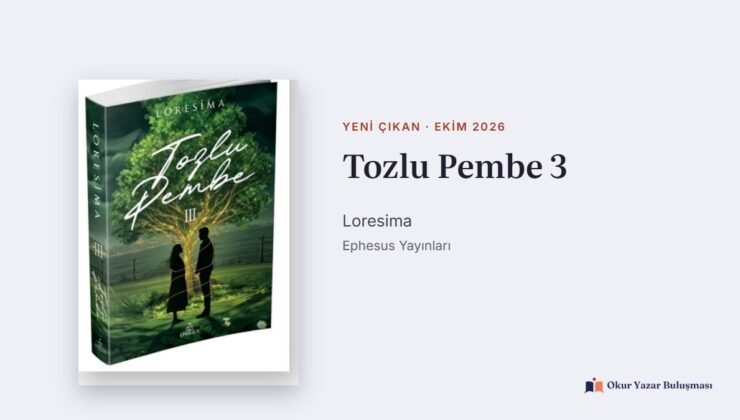 Tozlu Pembe 3: Loresima’nın Serisi Devam Ediyor