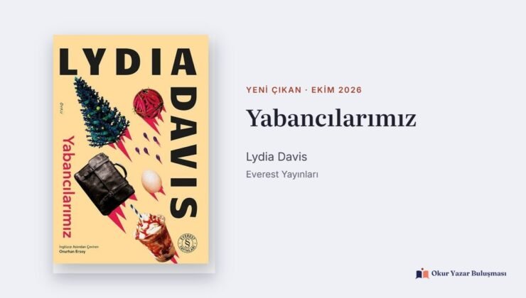 Yabancılarımız: Lydia Davis’in Yeni Öyküleri Türkçede