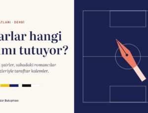 Yazarlar Hangi Takımı Tutuyor? Yusuf Atılgan Beşiktaşlı, Hasan Cemal Galatasaraylı, Peki Ya Nâzım Hikmet?